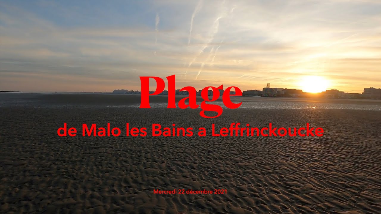 Plage Dunkerque, Malo les bain, Leffrinckoucke