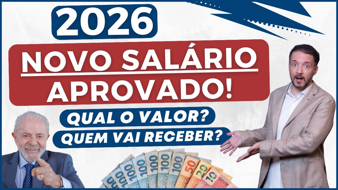 Novo SALÁRIO 2026 confirmado! Saiba o novo valor e quem vai receber!