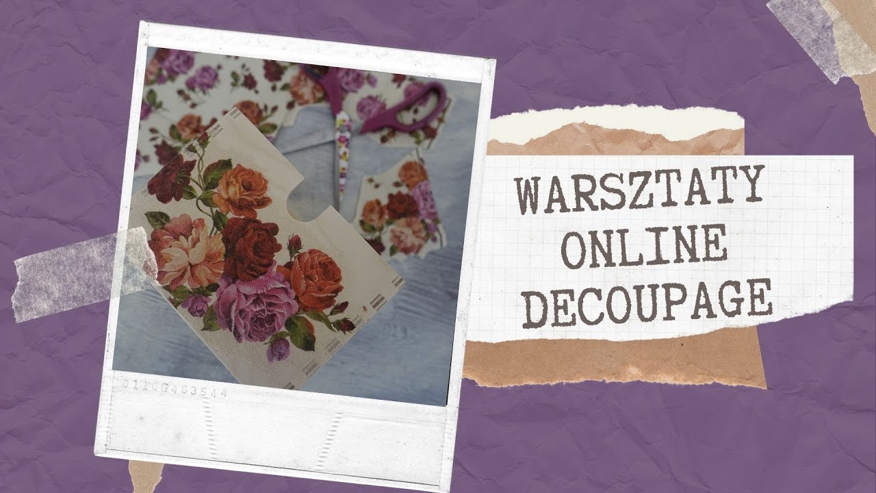 Warsztaty online - poradnik decoupage dla początkujących -Dom z duszą