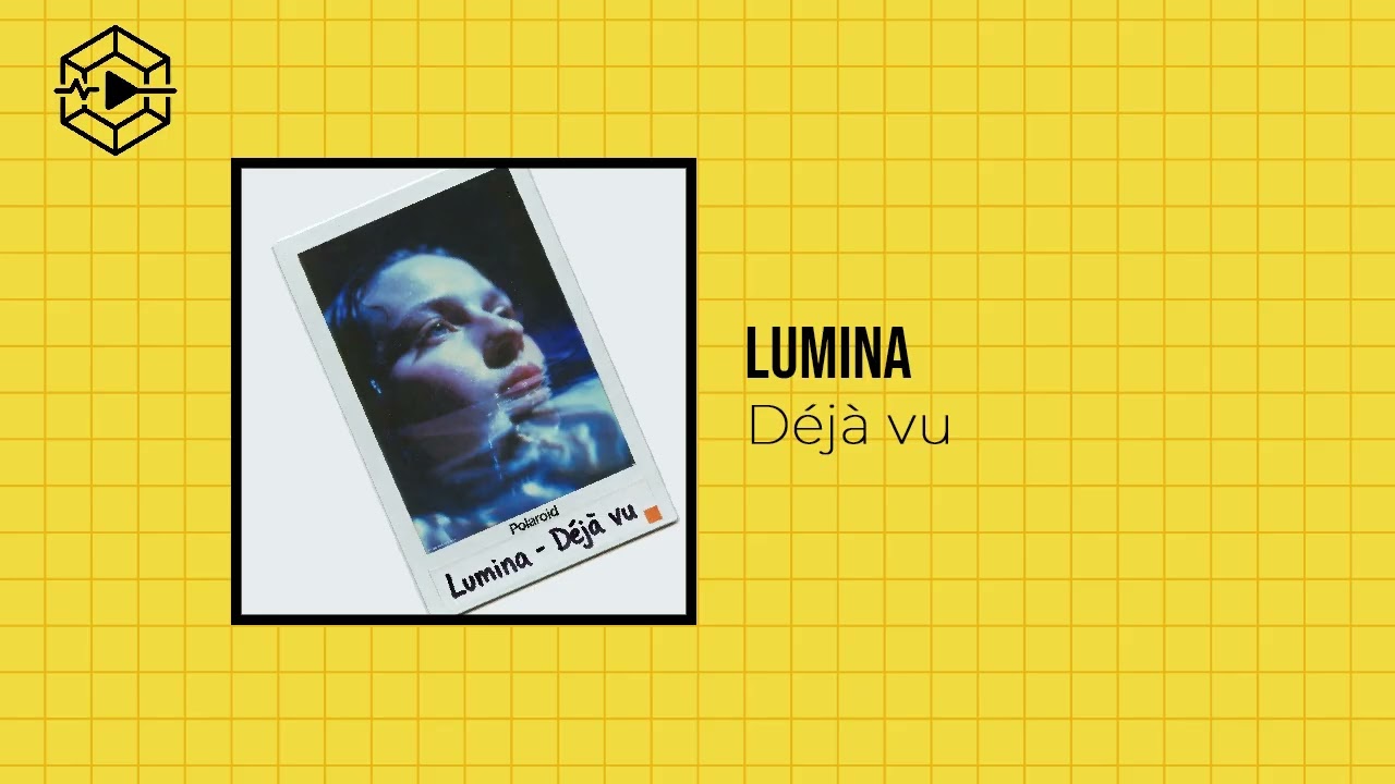 Lumina - Déjà vu