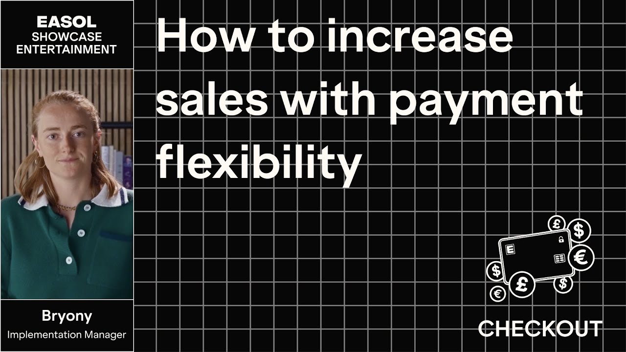 Easol Showcase - Entertainment Edition | Increasing payment flexibility with Payment Plans and Fees