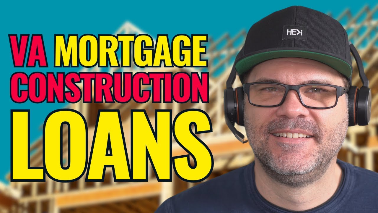 VA Construction Loans | Veterans Can Finance 100% of New Build