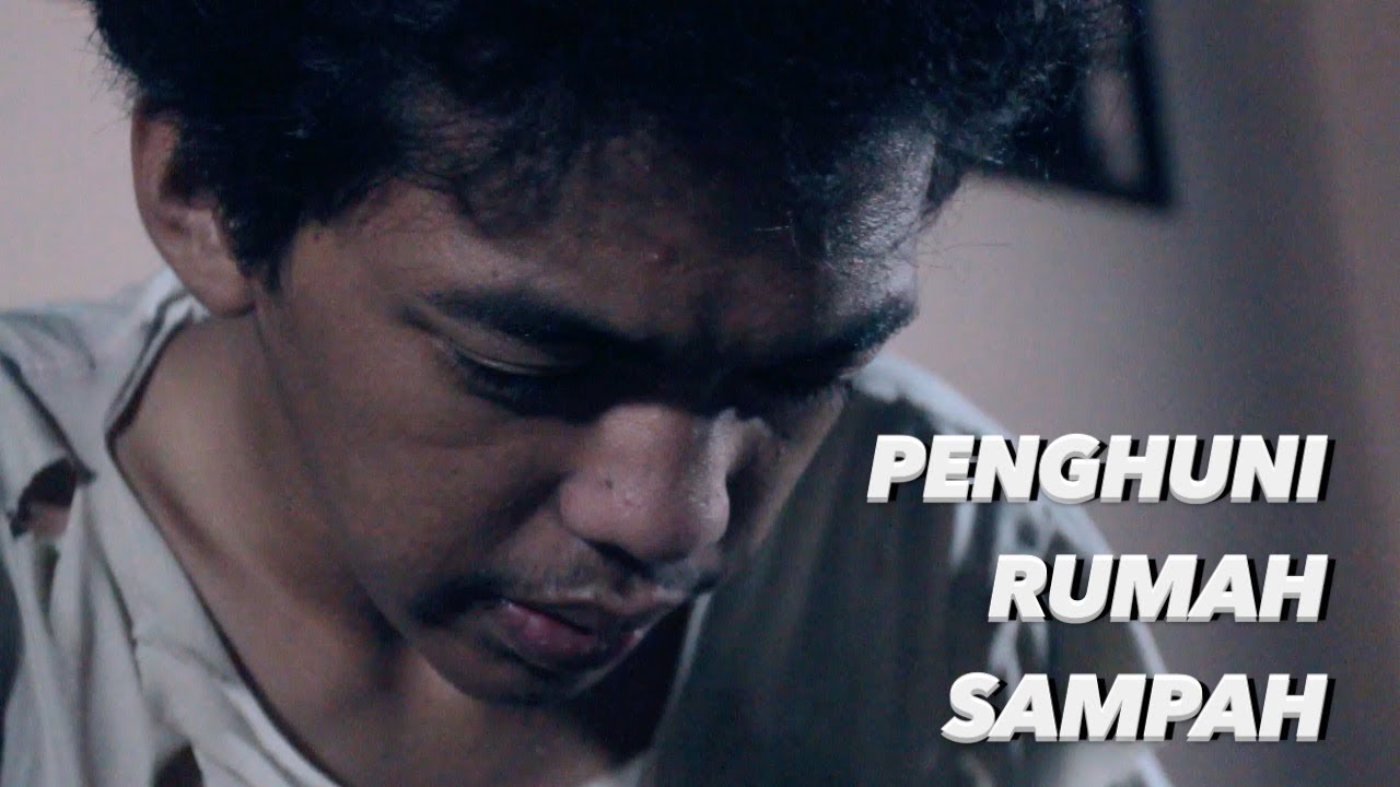 Penghuni Rumah Sampah