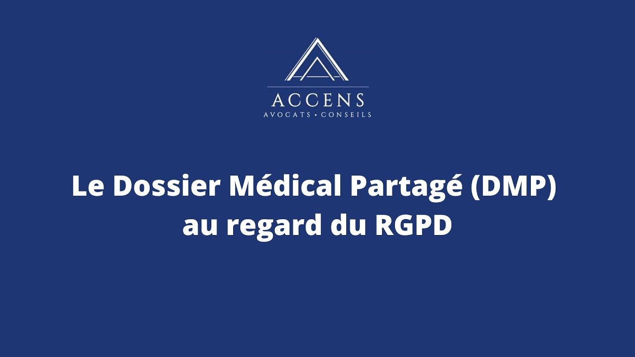 Le Dossier Médical Partagé (DMP) au regard du RGPD