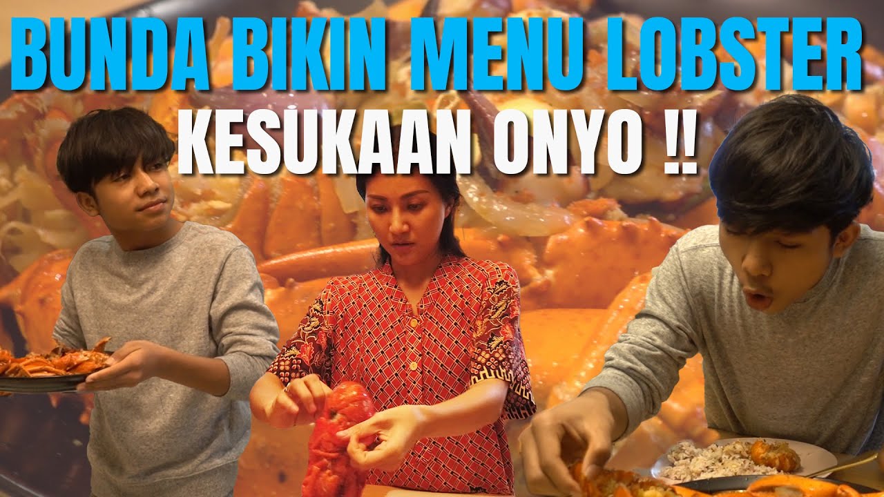 The Onsu Family - Bunda BERHASIL buat menu baru Lobster kesukaan Onyo!!
