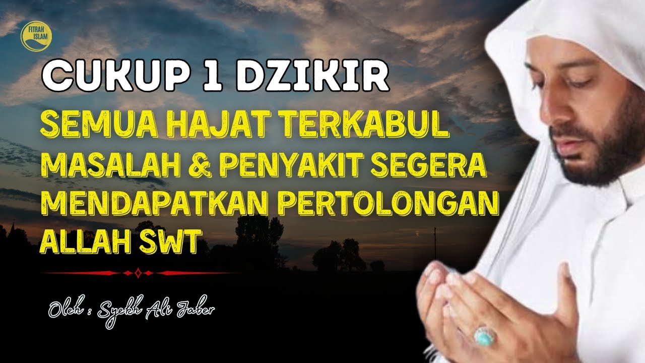 SEMUA HAJAT TERKABUL! Cukup Rutinkan 1 Dzikir Pendek Ini | Ceramah Syekh Ali Jaber. 