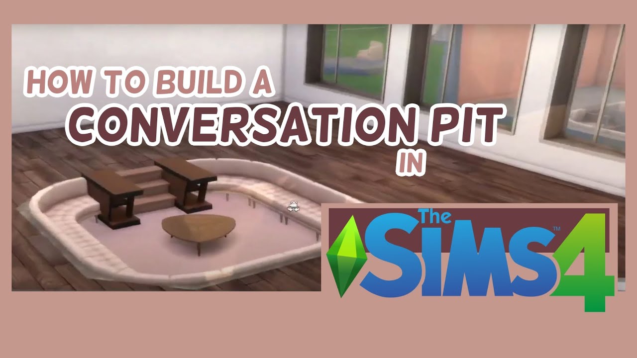 How to Build a Conversation Pit in the Sims 4