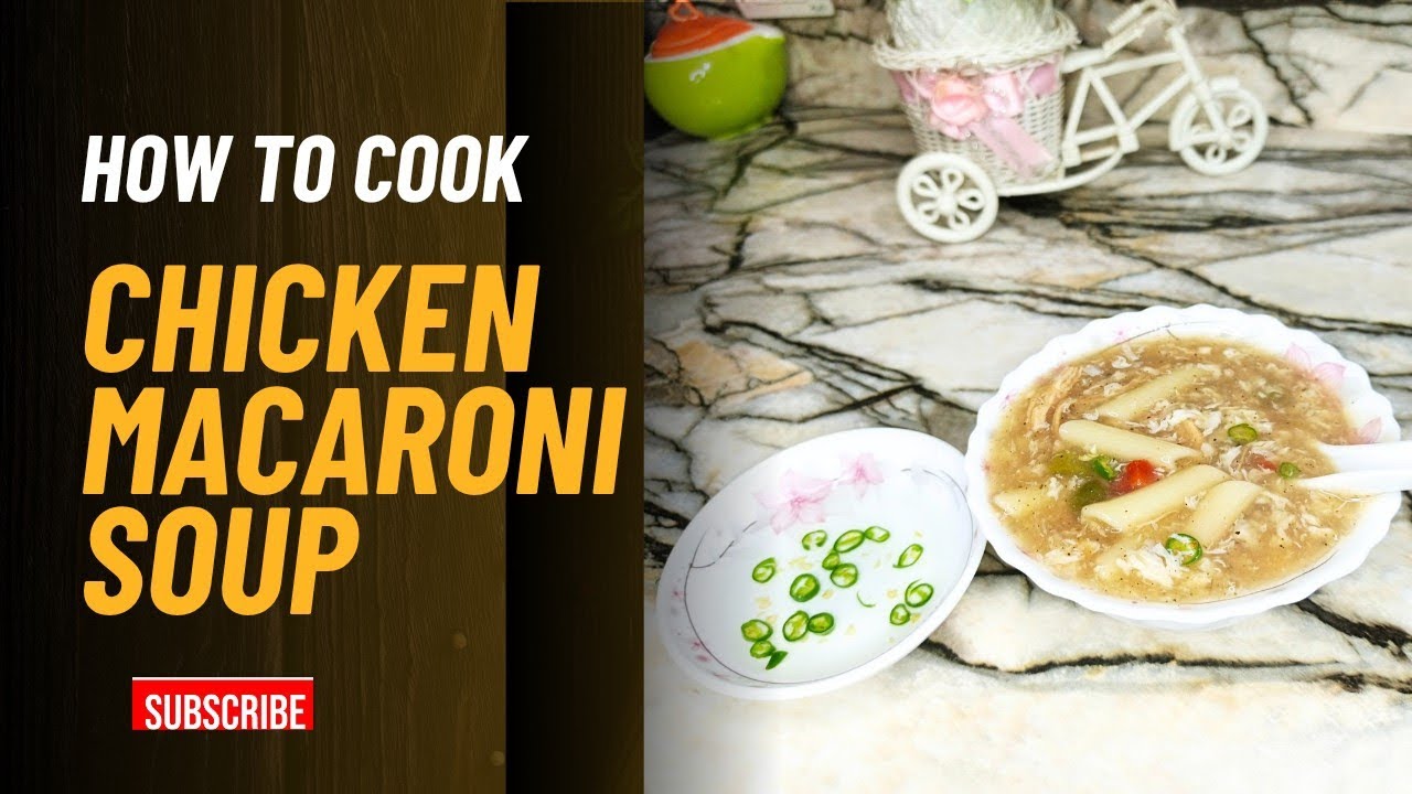 Easy chicken macaroni soup| winter special chicken macaroni soup| trending soup recipe | soup 