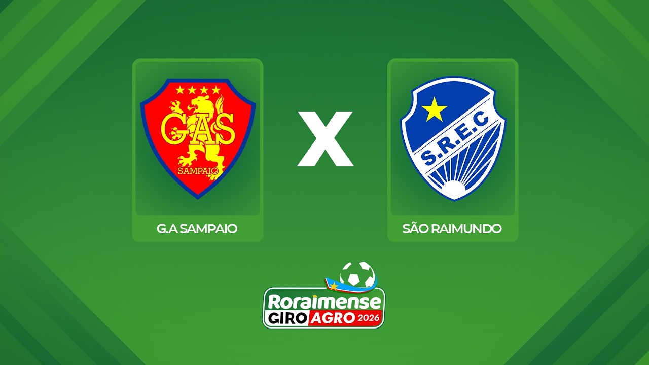 AO VIVO: GAS X SÃO RAIMUNDO | 6ª RODADA | RORAIMENSE GIROAGRO 2026
