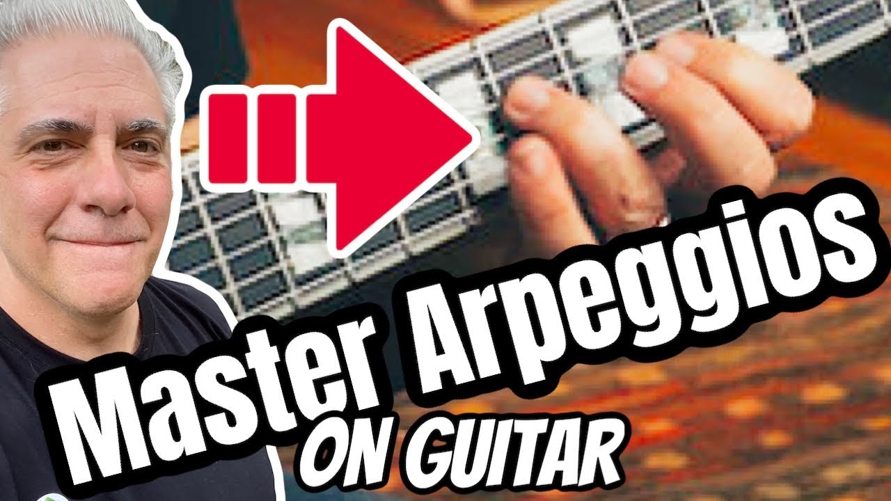 How To MASTER Arpeggios On Guitar