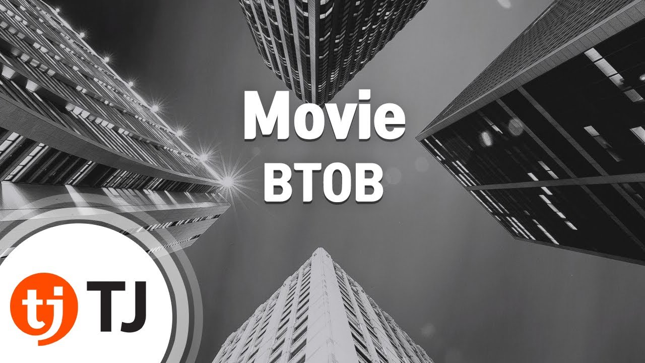 [TJ노래방] Movie - BTOB / TJ Karaoke