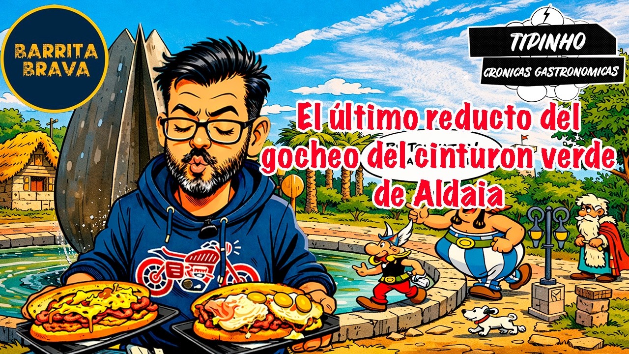 Almorzamos en Barrita Brava, el último reducto del gocheo máximo del cinturón verde de Aldaia.