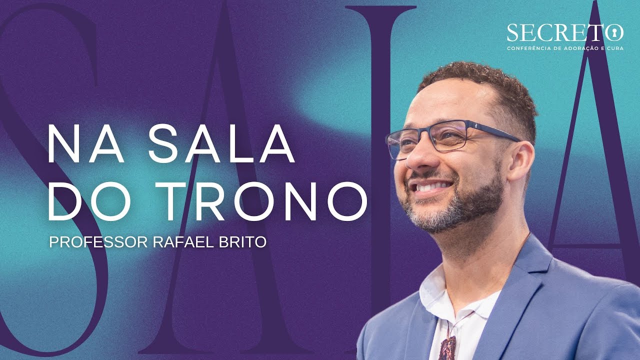 NA SALA DO TRONO I CONFERENCIA SECRETO 2024 I Rafael Brito