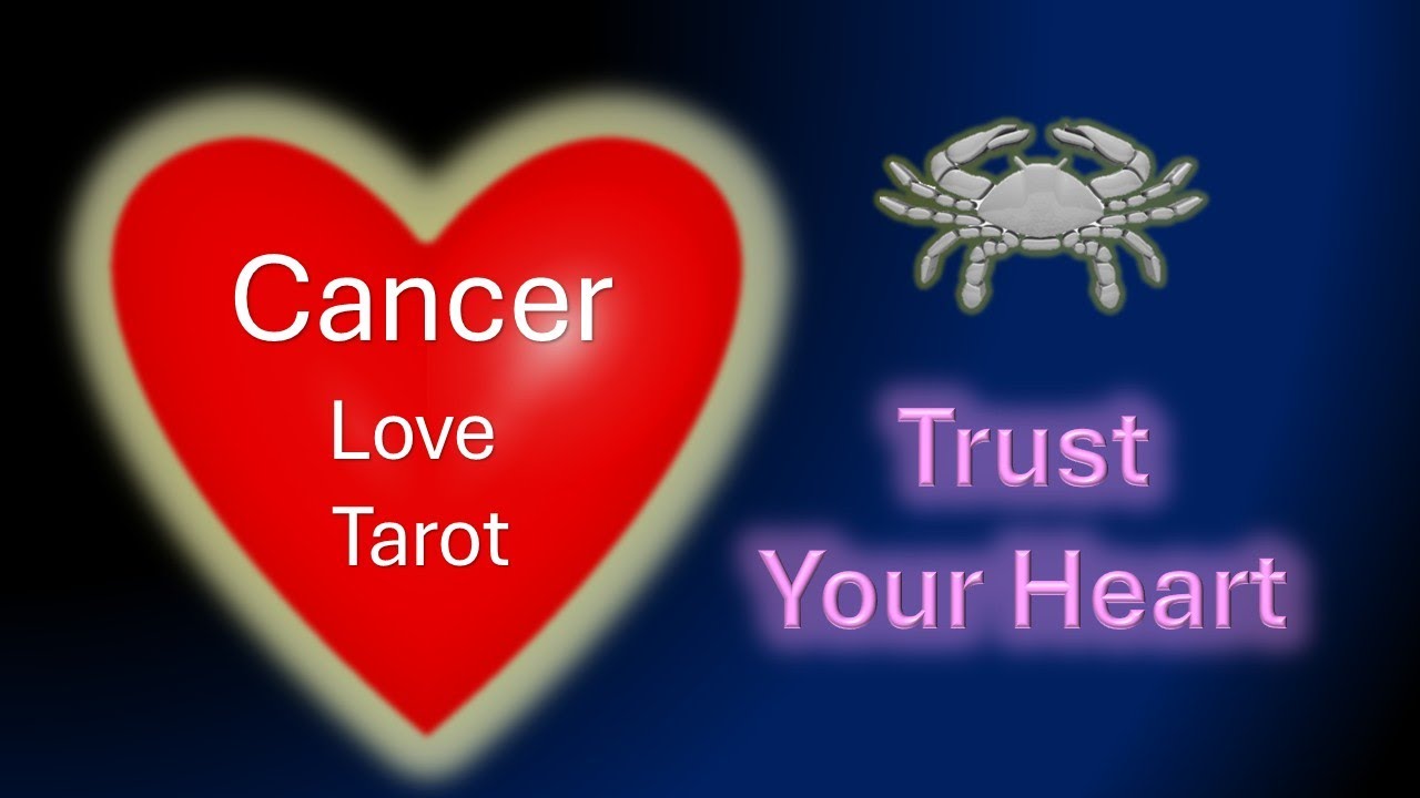 Cancer | Love Tarot Reading | Trust Your Heart