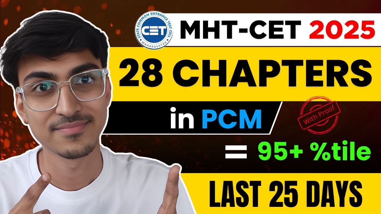MHT CET 2025 | 28 Chapter = 95+ %tile with Proof | 25 Days Strategy | FREE 2024 Papers with Solution
