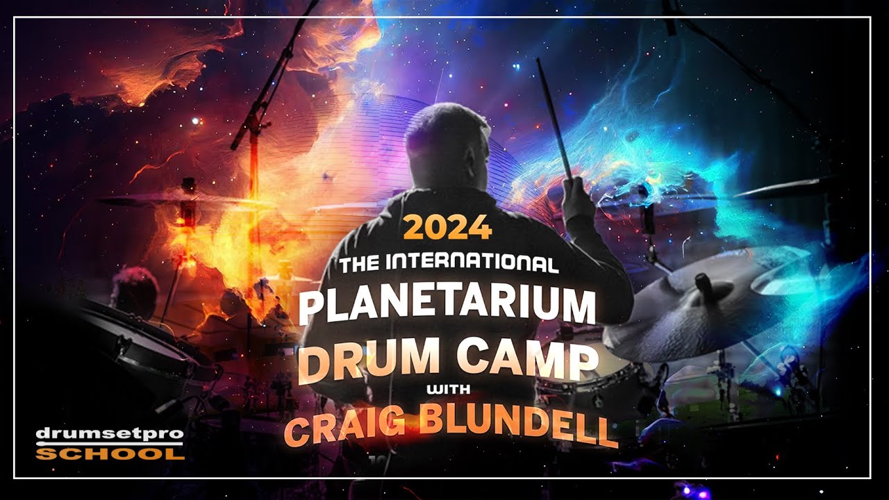 The International Planetarium Drum Camp with Craig Blundell 2024