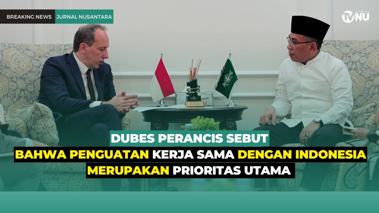 Temui Gus Yahya, Dubes Perancis Bahas Peluang Penguatan Dialog Ke Agamaan
