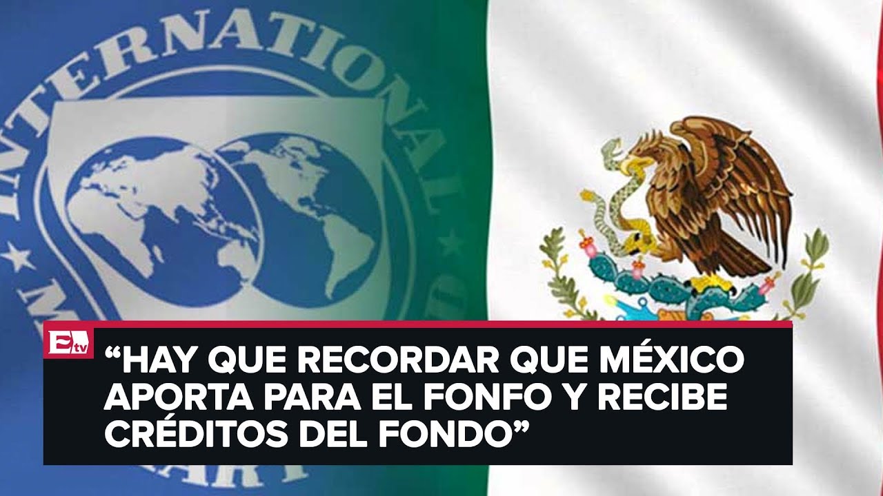 Análisis del estudio del FMI sobre la economía mexicana