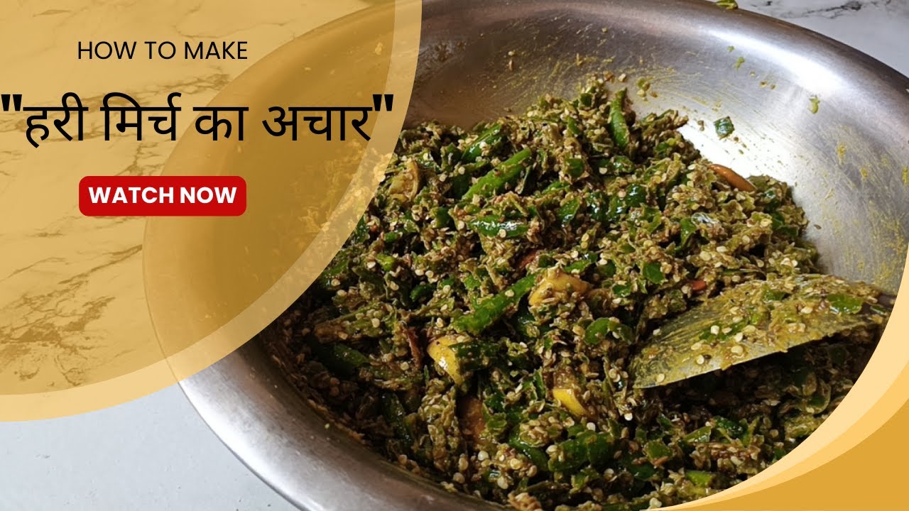 Hari Mirch ka Achar Recipe | Instant Green Chilli Pickle | हरी मिर्च का अचार | North Indian Style