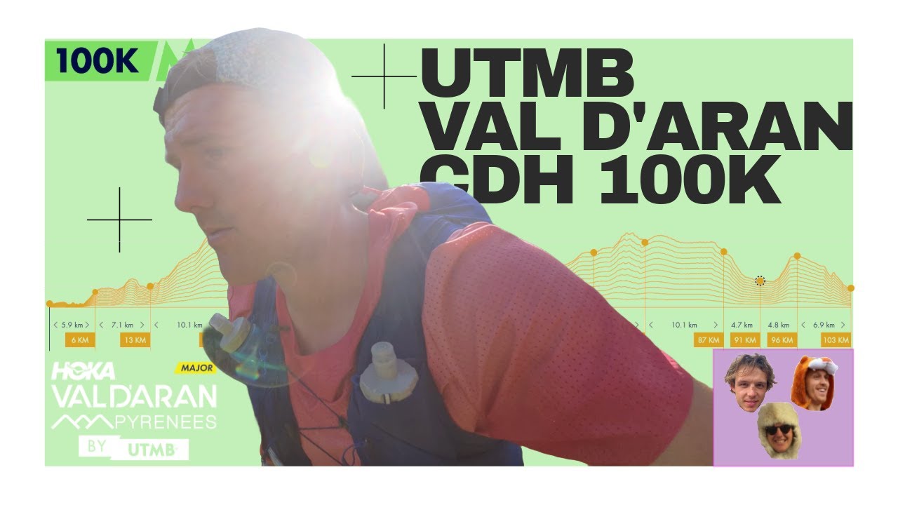 UTMB Val d'Aran - Camins d'Hèr (CDH) 100k - Will we take home the 6 stones?