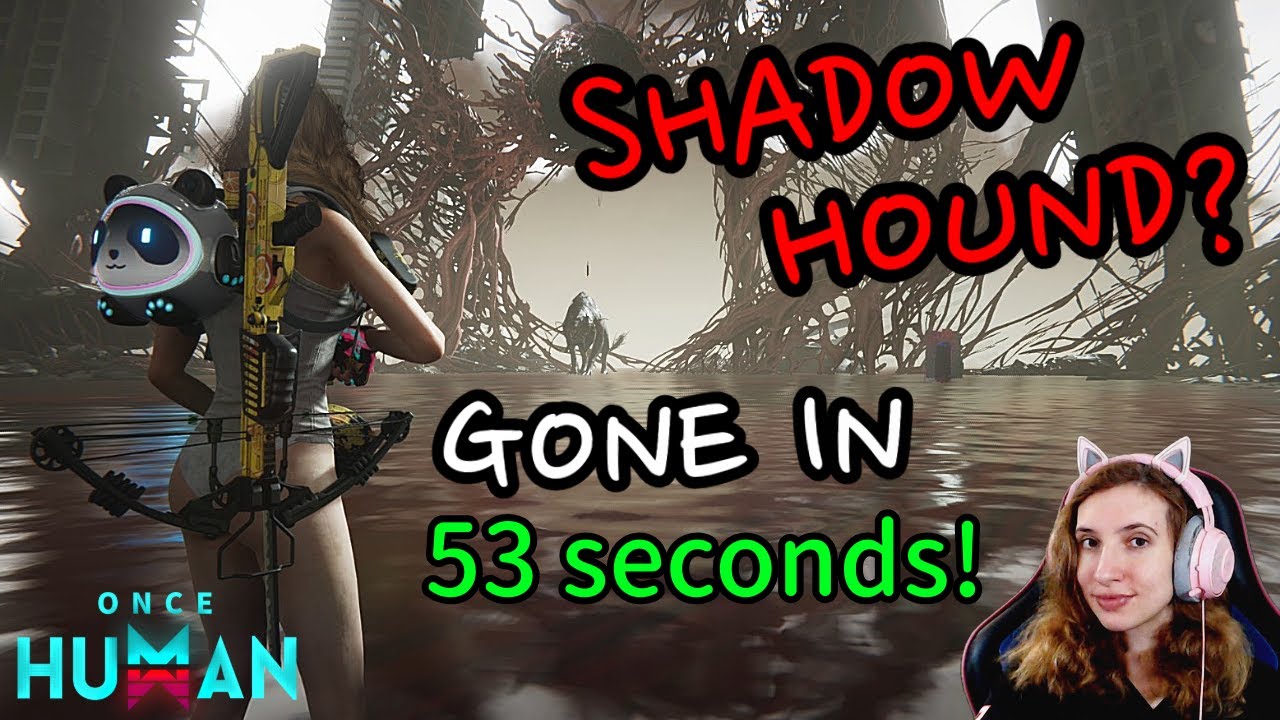 Fastest Shadow Hound Kill? 53s Boss Melt &ndash; Once Human (Pro Mode) | Once Human