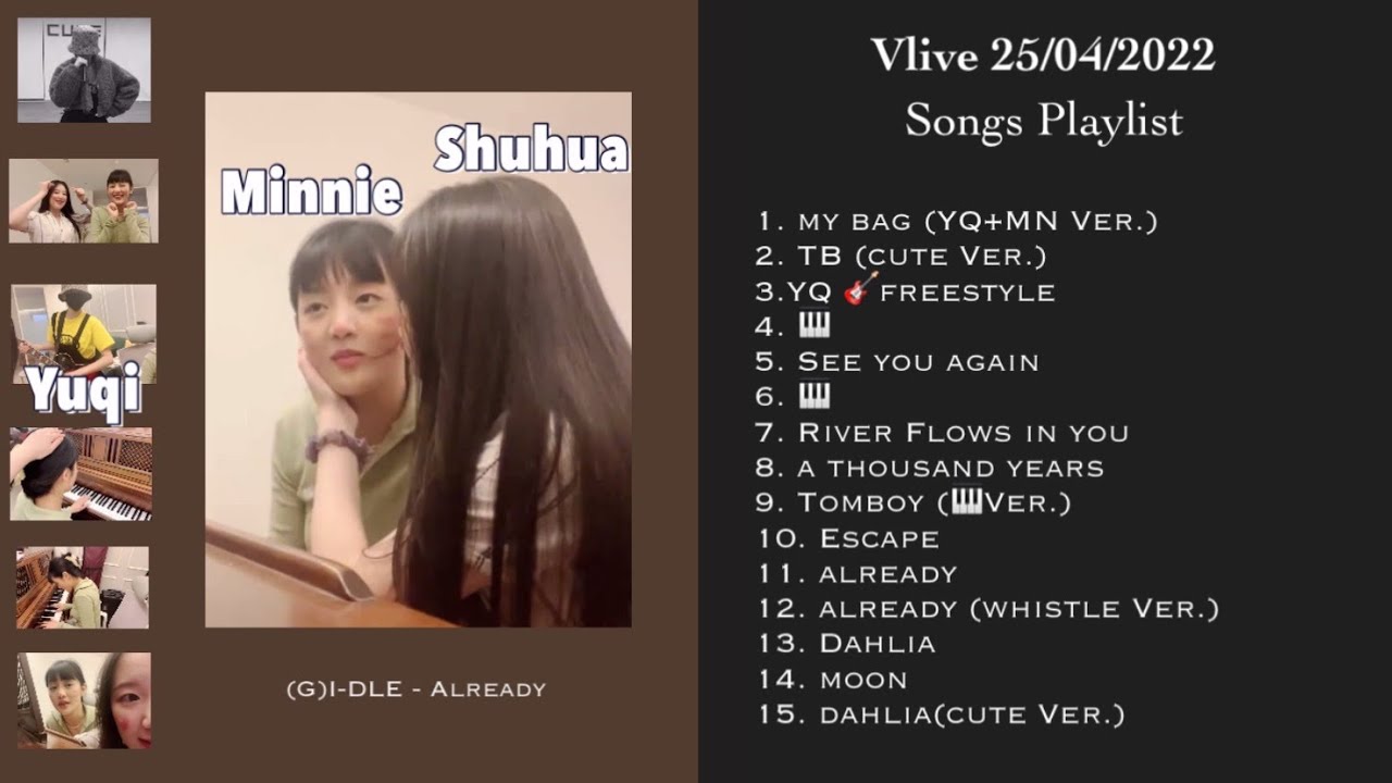220425 Vlive (G)I-DLE MINNIE YUQI SHUHUA Singing & Piano CUT | 𝙎𝙤𝙣𝙜𝙨 𝙋𝙡𝙖𝙮𝙡𝙞𝙨𝙩