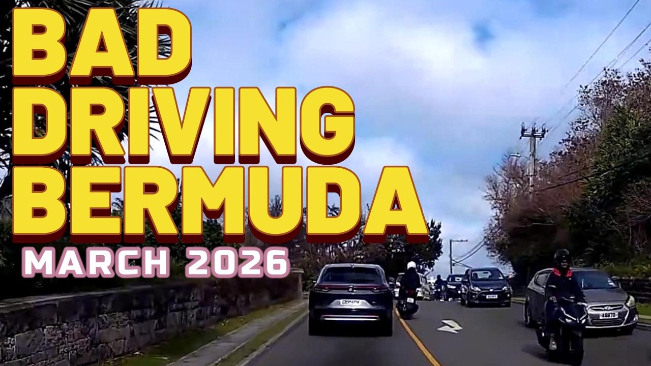 BAD DRIVING BERMUDA MARCH 2026