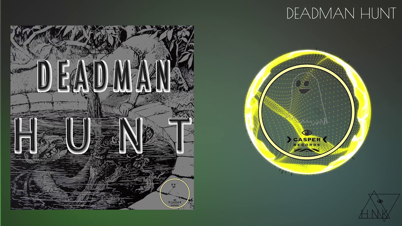 HNK - Deadman Hunt