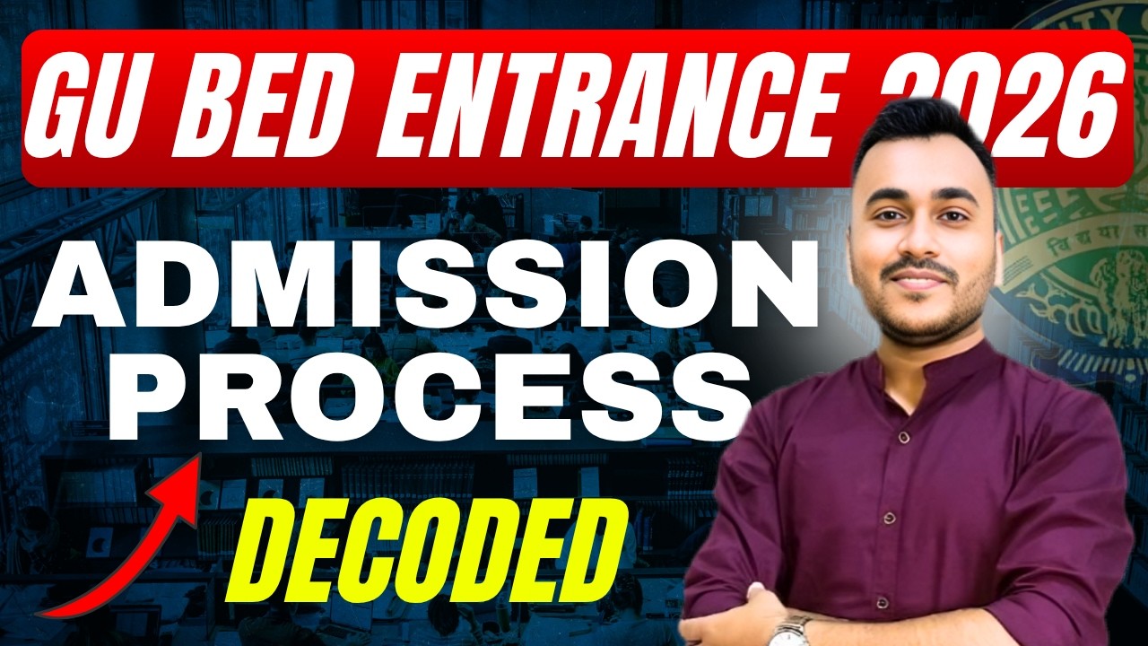Gauhati University BEd Entrance Admission Process and GU BEd Entrance 2026 result cum Merit List