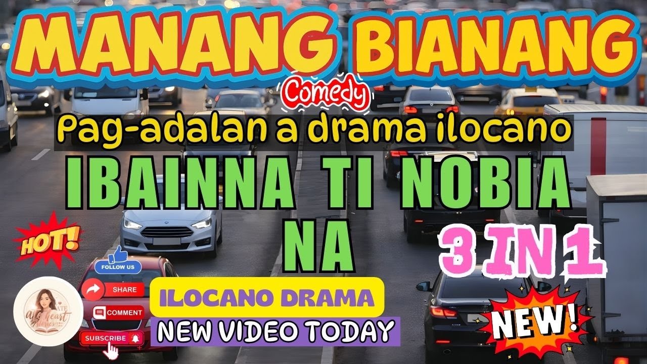 IBAINNA TI NOBIA NA...MANANG BIANANG (New Video Today) | Comedy Pag-adalan a drama - 3 in 1 #manang