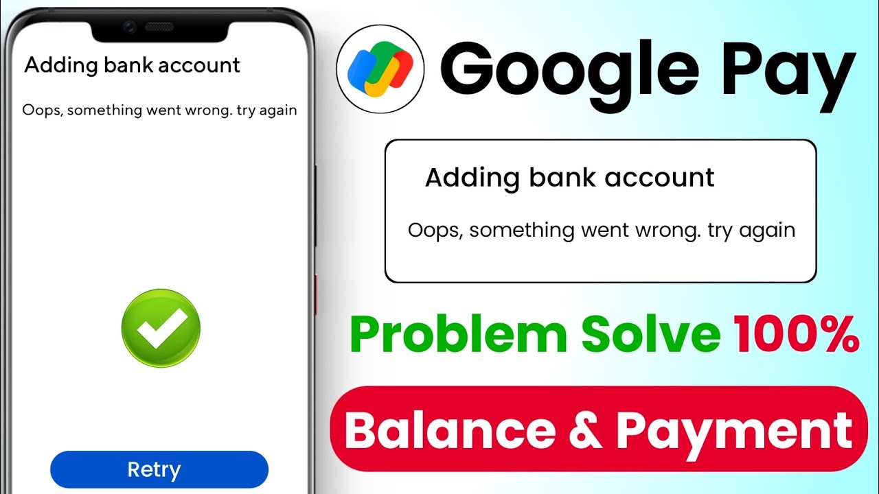 Oops something went wrong try again in google pay - Google pay oops something went wrong