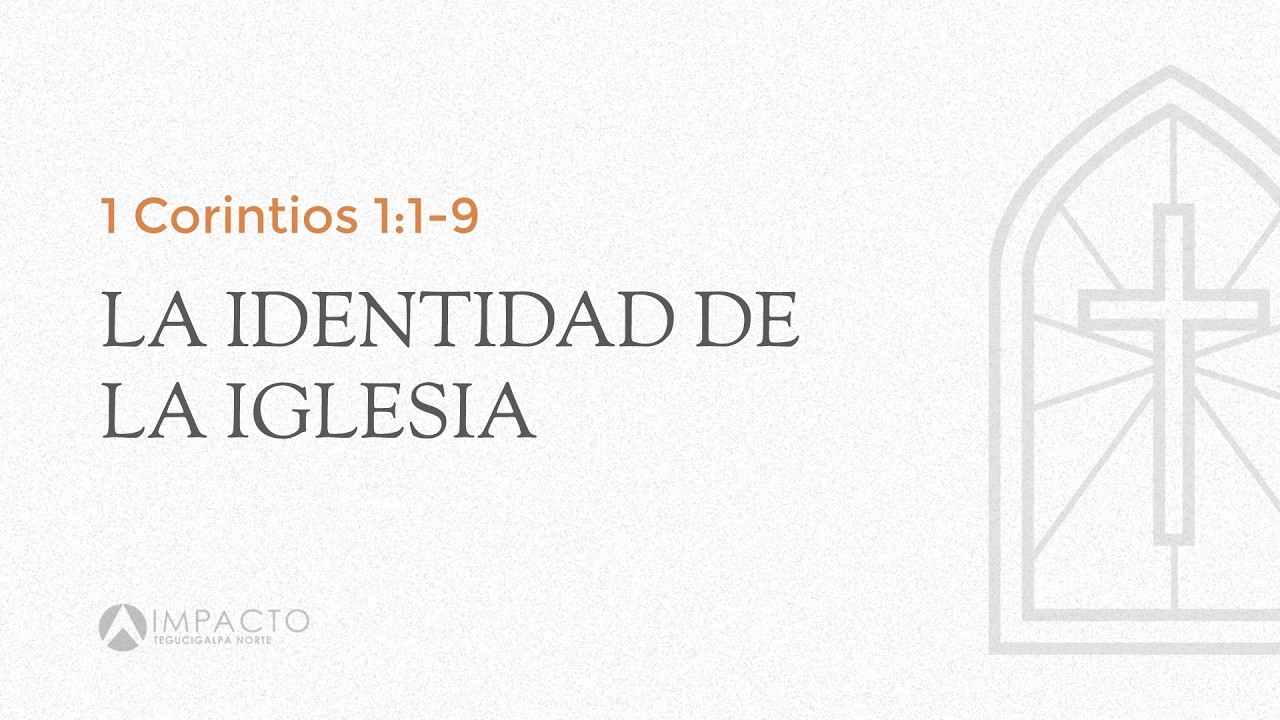 1 Corintios 1:1-9 | La identidad de la iglesia