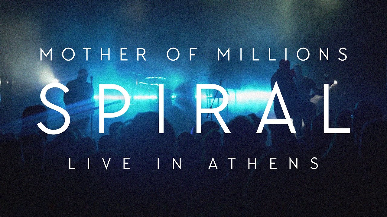 Mother of Millions - Spiral (Live in Athens)