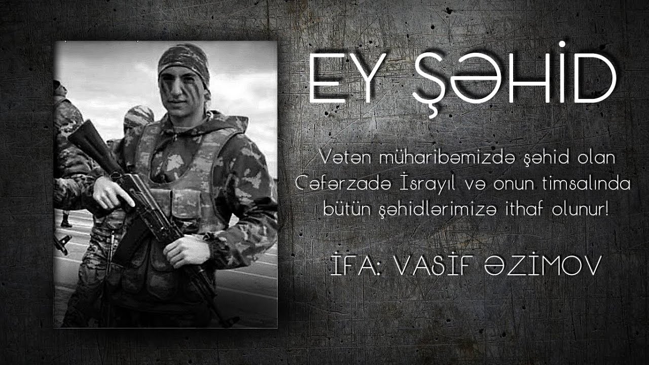 Vasif Azimov - Ey Şəhid YENİ (Official Audio)