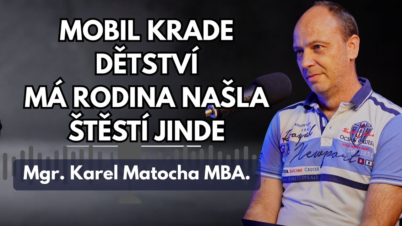 Mobil krade dětství! Mé děti jsou bez něj šťastné. Silný vzkaz otce a ředitele sociálních služeb.