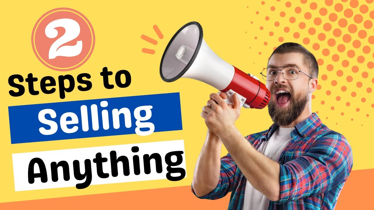 2 Simple Steps To Selling Anything Ethically