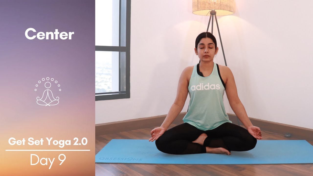 Center | Day 9 - 25mins Pranayama Practice with Warmup for Calming the mind | Get Set Yoga |Season 2