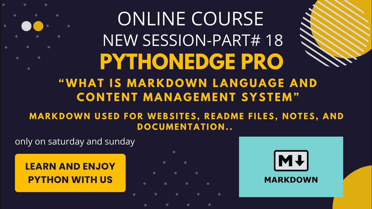 New Session of PythonEdge -Pro_Part#18 (“What is Markdown language and Content Management System”)