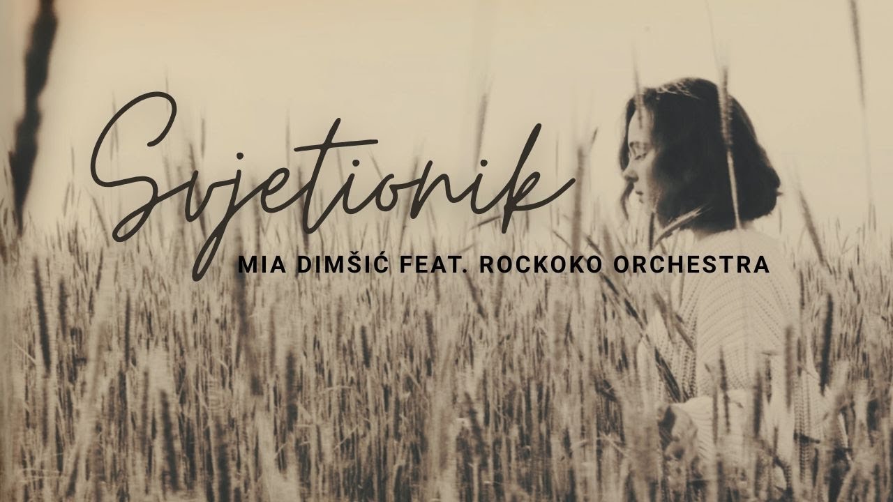 Mia Dim&scaron;ić feat. Rockoko Orchestra - Svjetionik (Official lyric video)