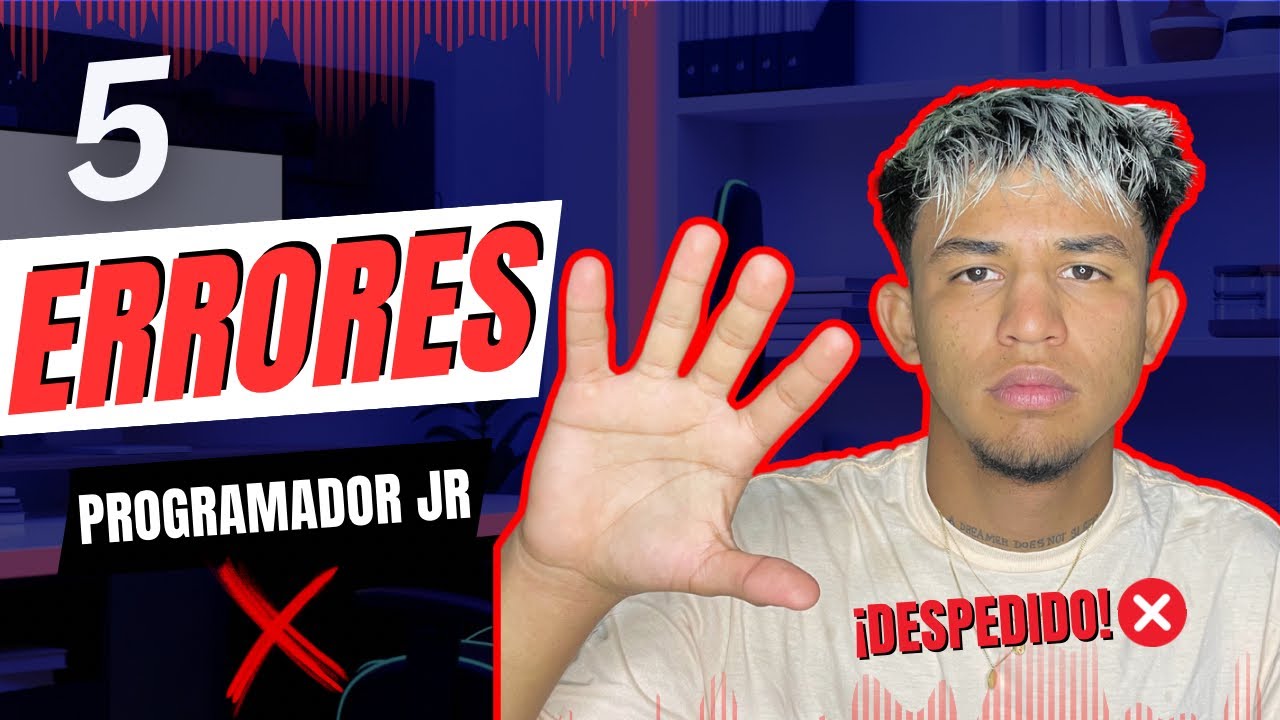 5 errores fatales en mi primer trabajo como programador junior. &iexcl;Despedido!