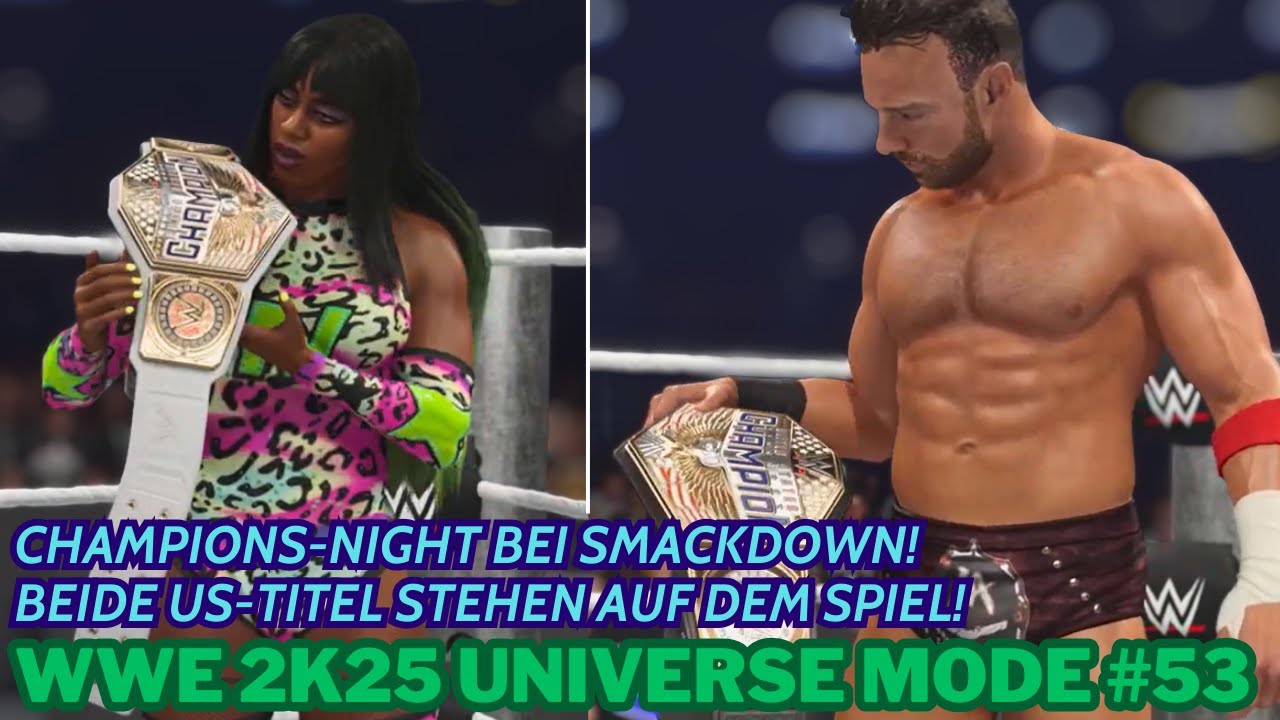 WWE 2K25 UNIVERSE MODE: Champions-Night! Beide US-Titel stehen auf dem Spiel! #smackdown