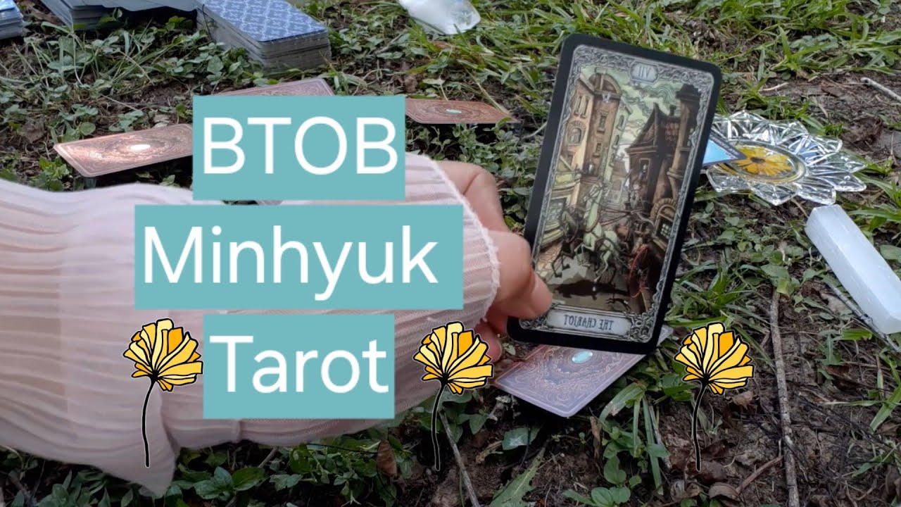 BTOB Minhyuk Tarot Energy Reading