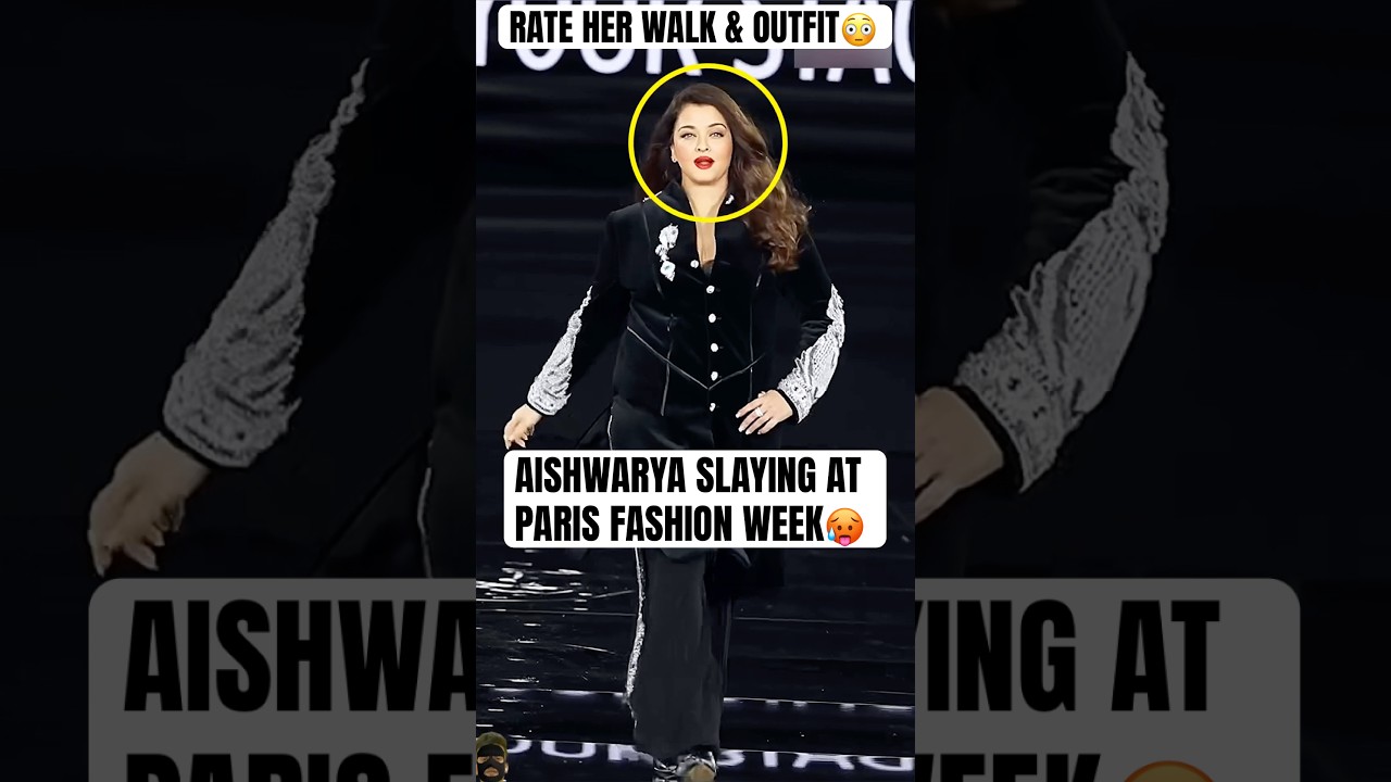 Aishwarya Rai Bachchan ramp walk at Paris Fashion Week 2025 🥵