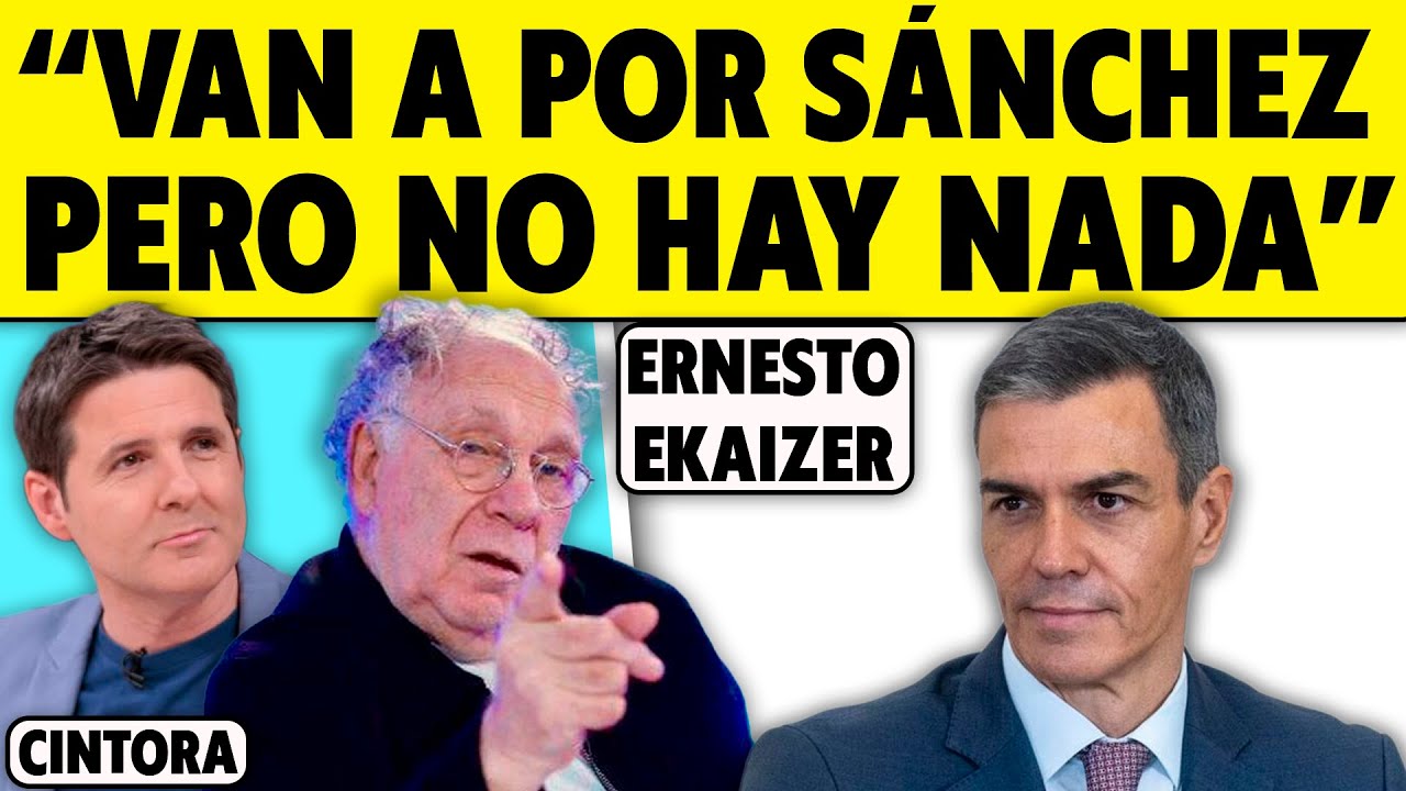 &ldquo;VAN A POR S&Aacute;NCHEZ PERO NO HAY NADA&rdquo;. ERNESTO EKAIZER CON CINTORA