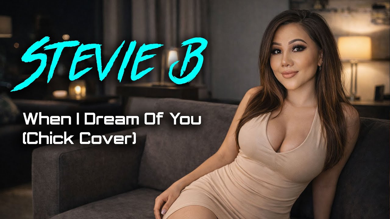 Stevie B - When I Dream Of You (Chick Cover)