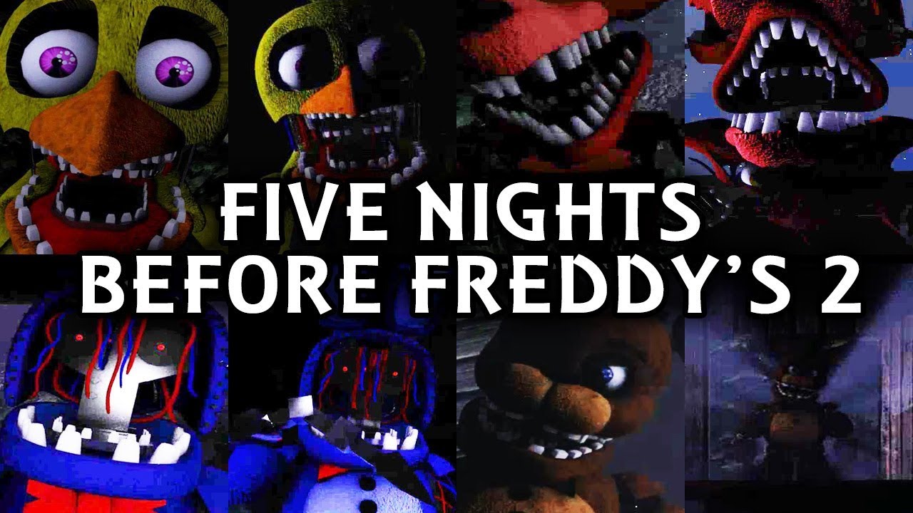 Five Nights Before Freddy's 2 - All Jumpscares!