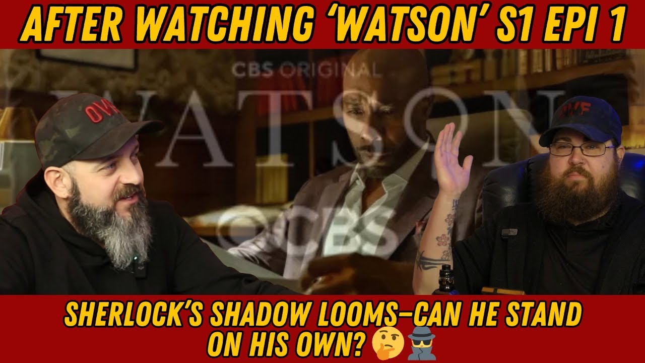 Watson: Another Sherlock Spin-off (Is it Worth Watching?)