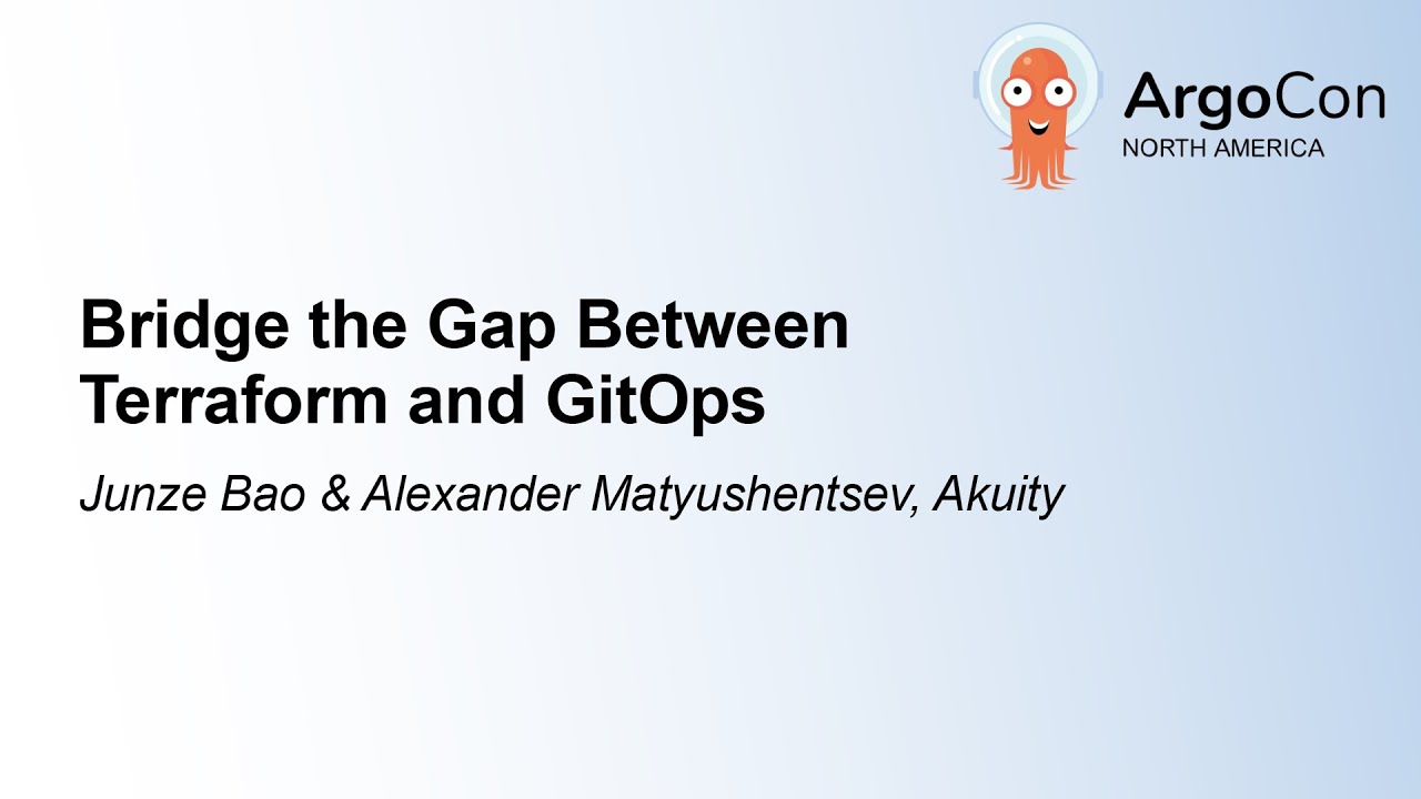 Bridge the Gap Between Terraform and GitOps - Junze Bao & Alexander Matyushentsev, Akuity