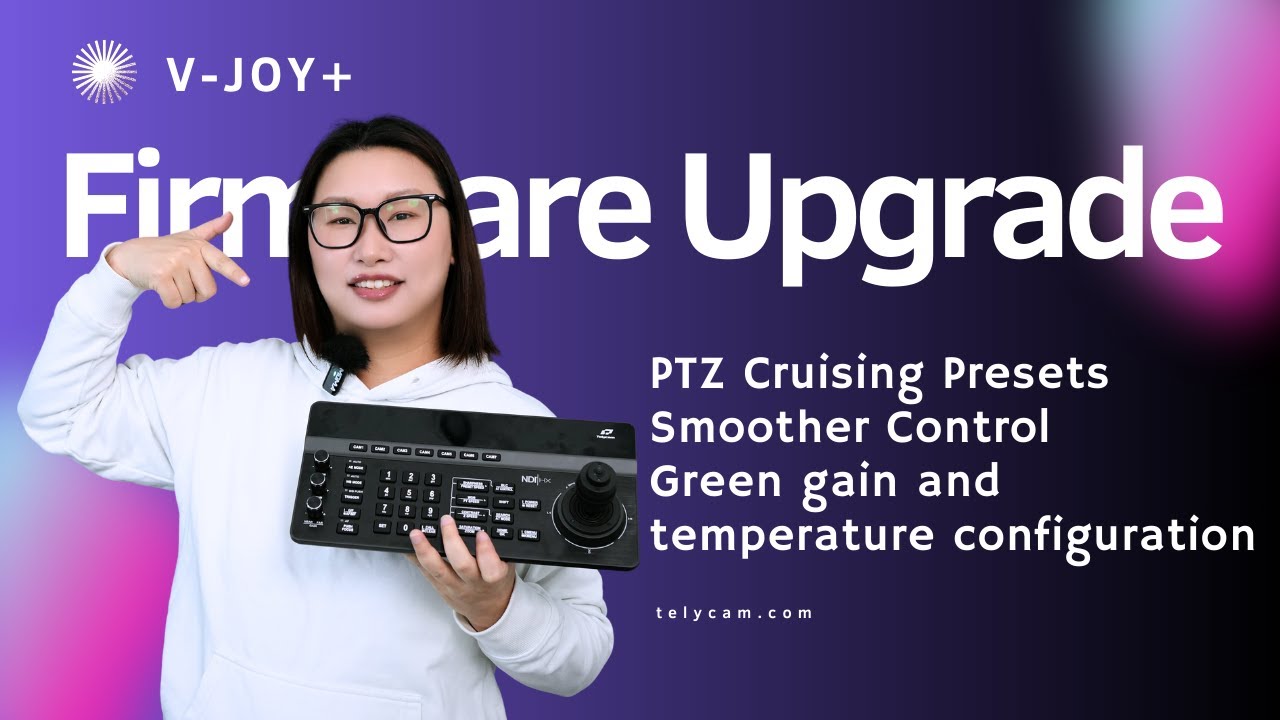 V-Joy+ Firmware Update: New PTZ Cruising Presets and More