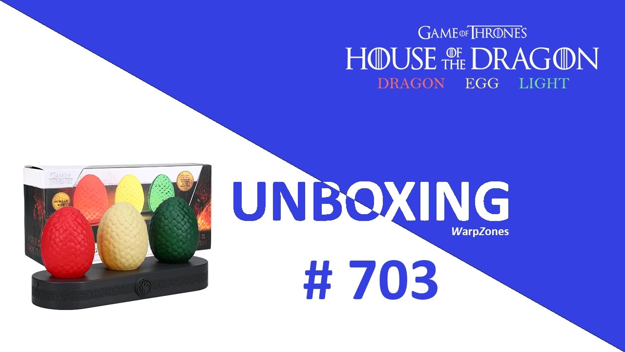 Unboxing / Déballage # 703 Game Of Thrones: House Of The Dragon - Dragon Egg Light (Paladone)